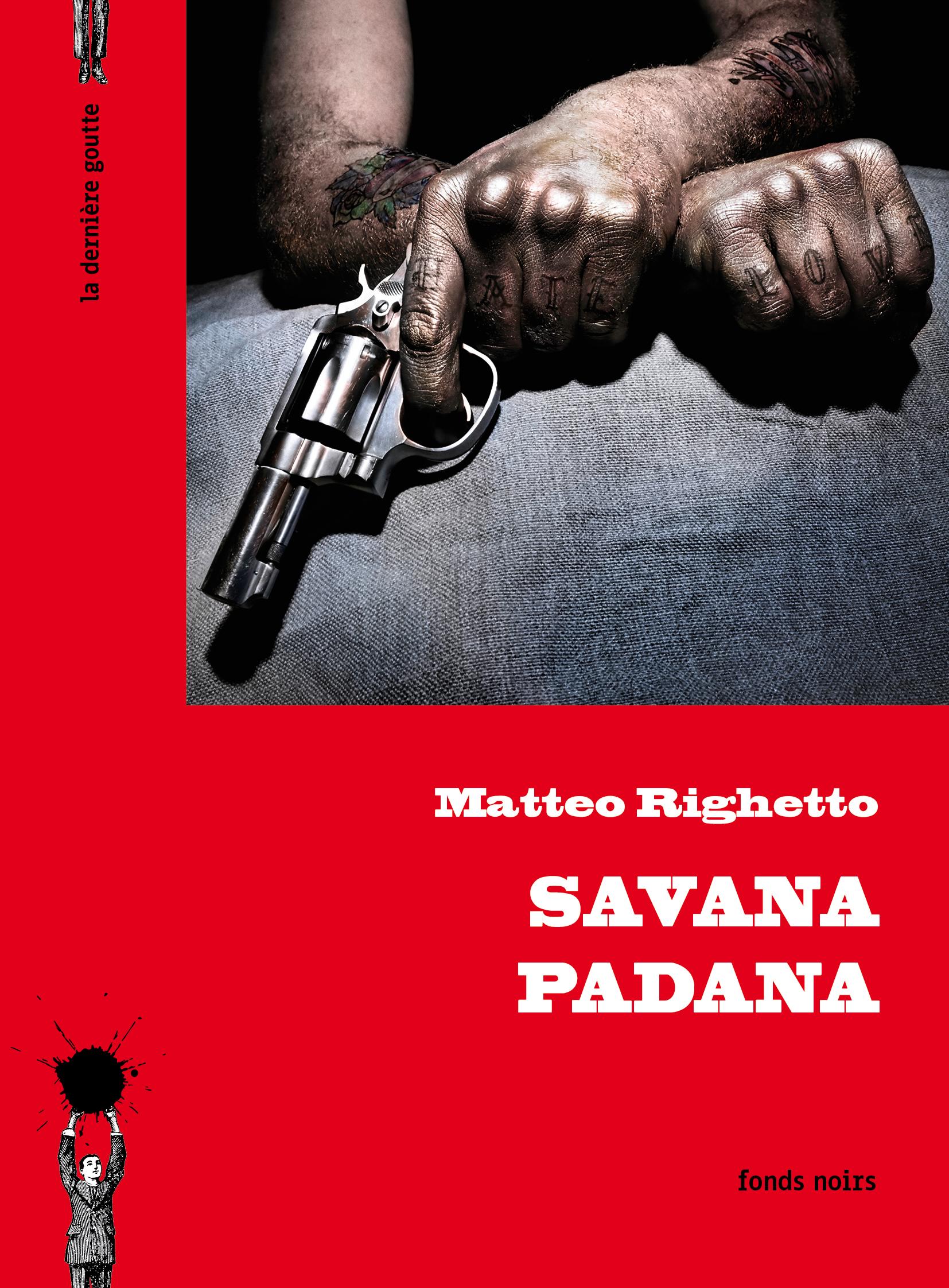 "Savana Padana" de Matteo Righetto