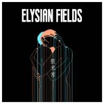critique écoute chronique review elysian Fields Jennifer charles Laurent thore folk indie indé pop rock jazz new york thomas bartlett oren bloedow